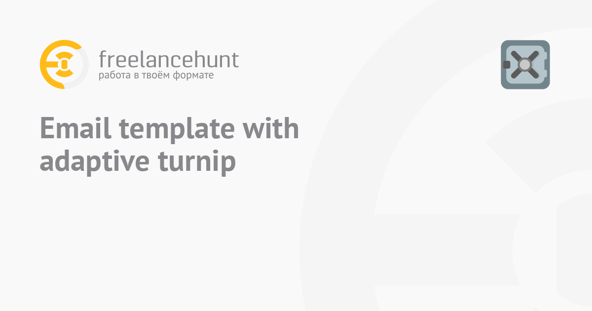 Email template with adaptive turnip • freelance job for a specialist