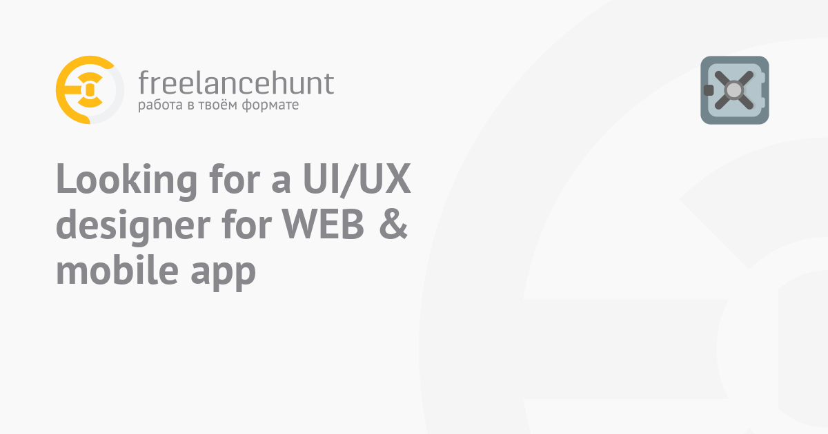 Looking for a UI/UX designer for WEB & mobile app – freelance job ...